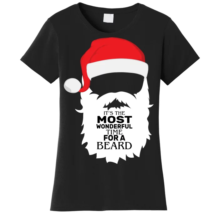 It's the Most Wonderful Time For a Beard Women's T-Shirt