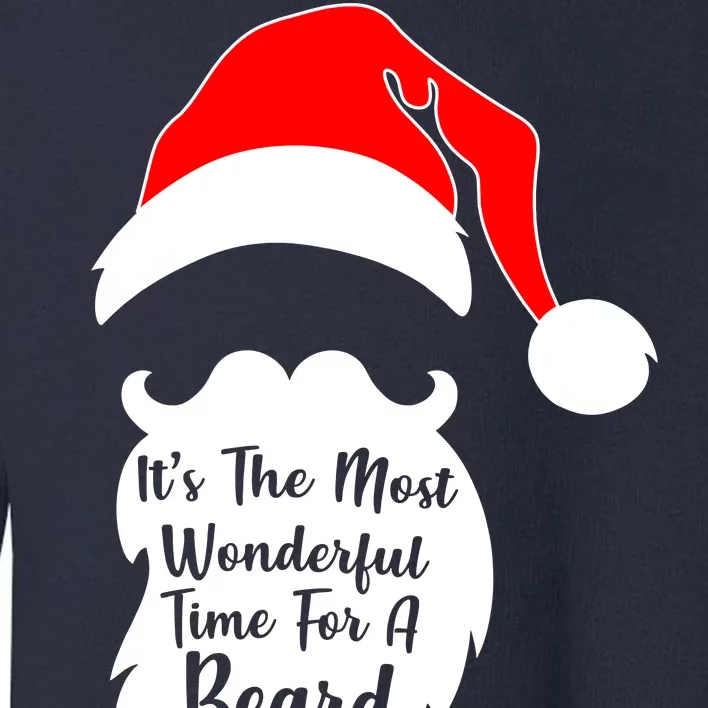 It's The Most Wonderful Time for a Beard Funny Christmas Toddler Sweatshirt