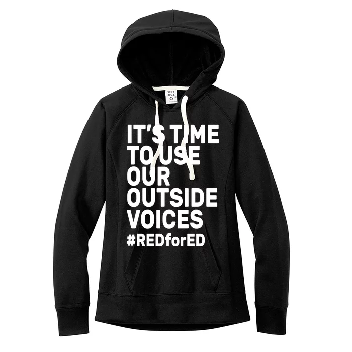 It's Time To Use Our Outside Voice Red For Ed Women's Fleece Hoodie