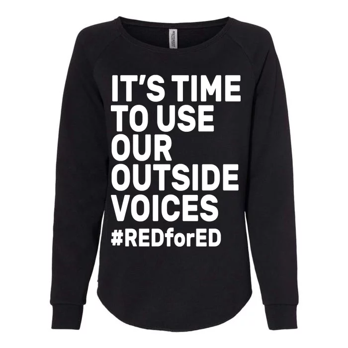 It's Time To Use Our Outside Voice Red For Ed Womens California Wash Sweatshirt