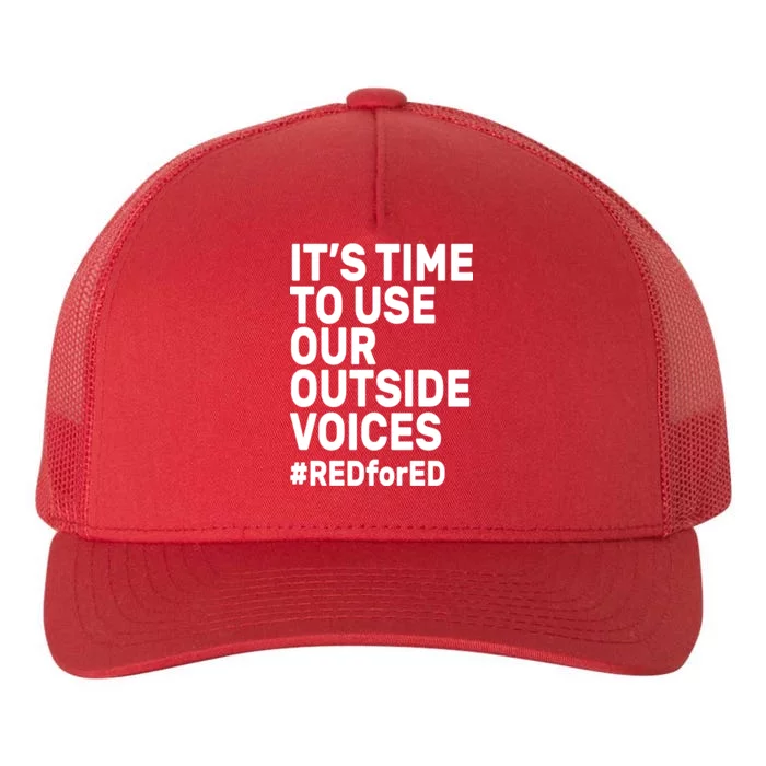 It's Time To Use Our Outside Voice Red For Ed Yupoong Adult 5-Panel Trucker Hat