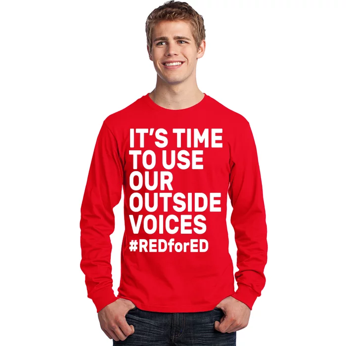 It's Time To Use Our Outside Voice Red For Ed Long Sleeve Shirt