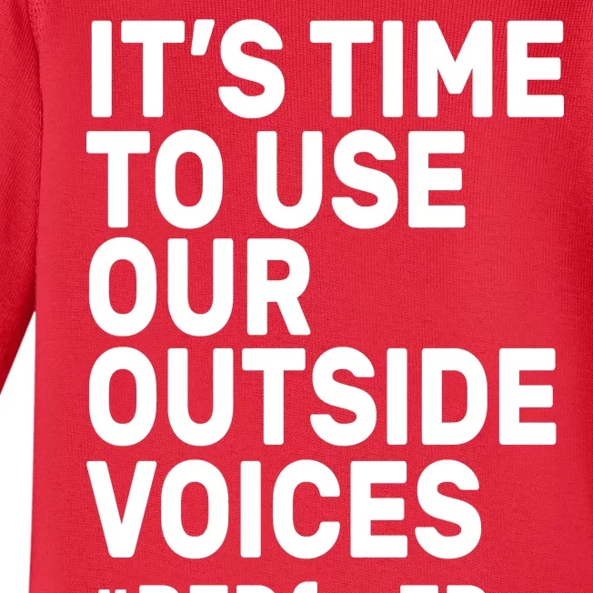 It's Time To Use Our Outside Voice Red For Ed Baby Long Sleeve Bodysuit