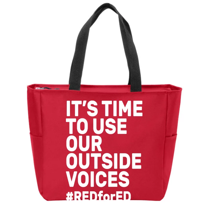 It's Time To Use Our Outside Voice Red For Ed Zip Tote Bag