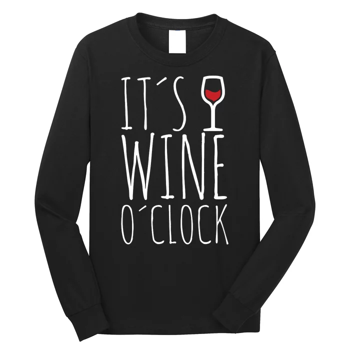 It's Wine O'Clock Long Sleeve Shirt