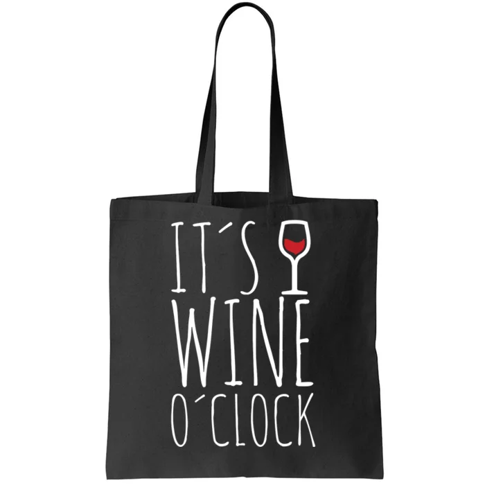 It's Wine O'Clock Tote Bag