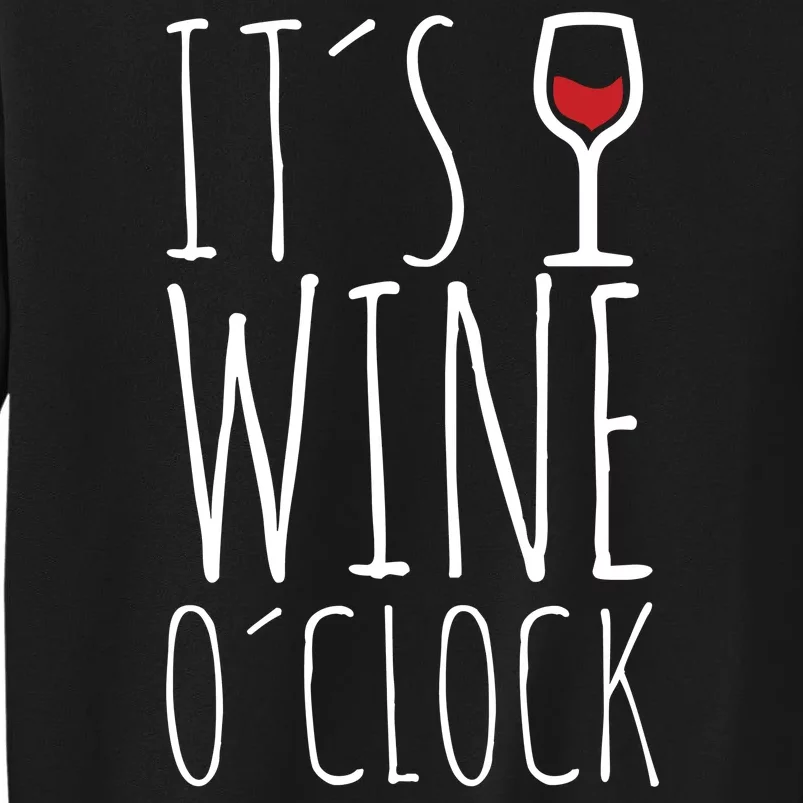 It's Wine O'Clock Tall Sweatshirt