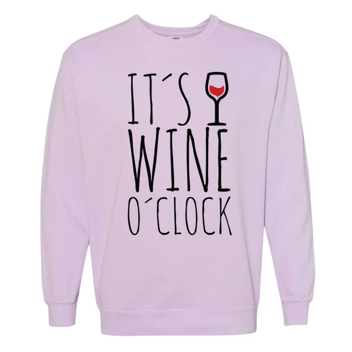 It's Wine O'Clock Garment-Dyed Sweatshirt