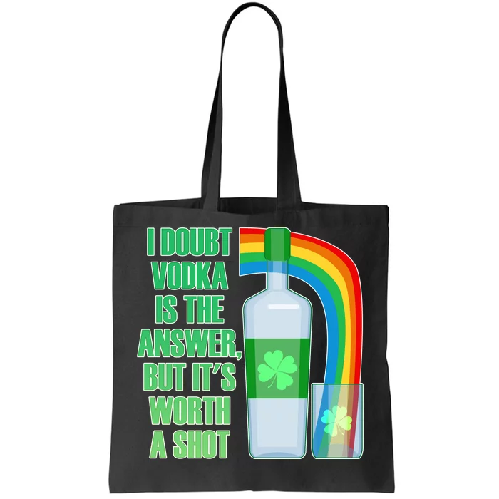 It's Worth a Shot of Vodka Tote Bag