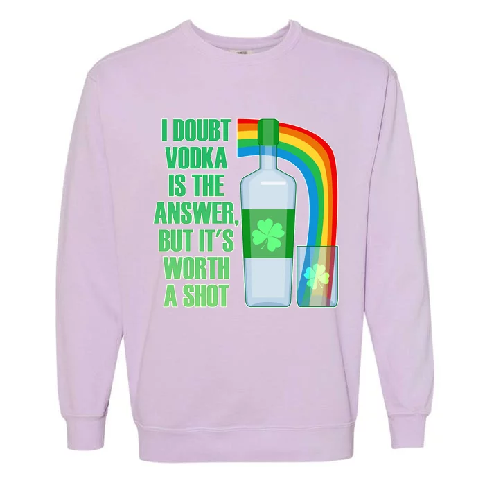 It's Worth a Shot of Vodka Garment-Dyed Sweatshirt