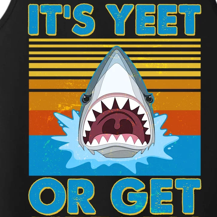 It's Yeet or Get Yeeten Shark Attack Performance Tank