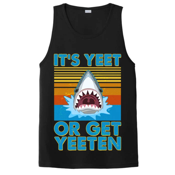 It's Yeet or Get Yeeten Shark Attack Performance Tank