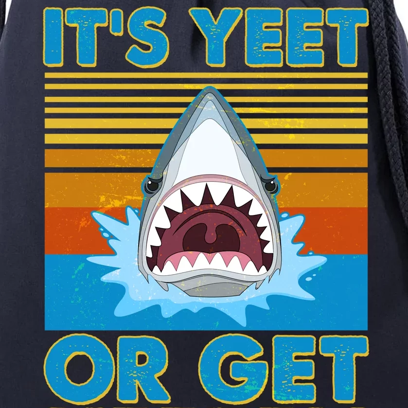 It's Yeet or Get Yeeten Shark Attack Drawstring Bag