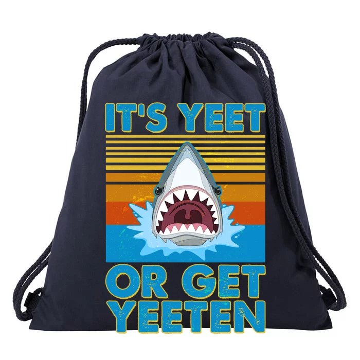 It's Yeet or Get Yeeten Shark Attack Drawstring Bag