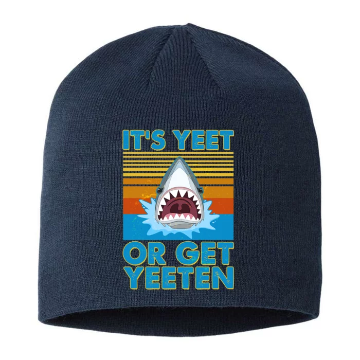 It's Yeet or Get Yeeten Shark Attack 8 1/2in Sustainable Knit Beanie