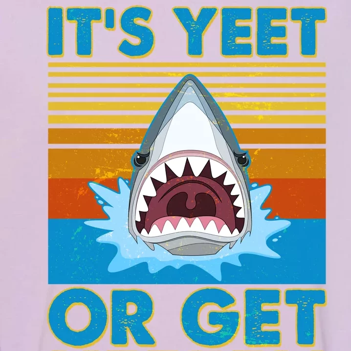 It's Yeet or Get Yeeten Shark Attack Garment-Dyed Sweatshirt