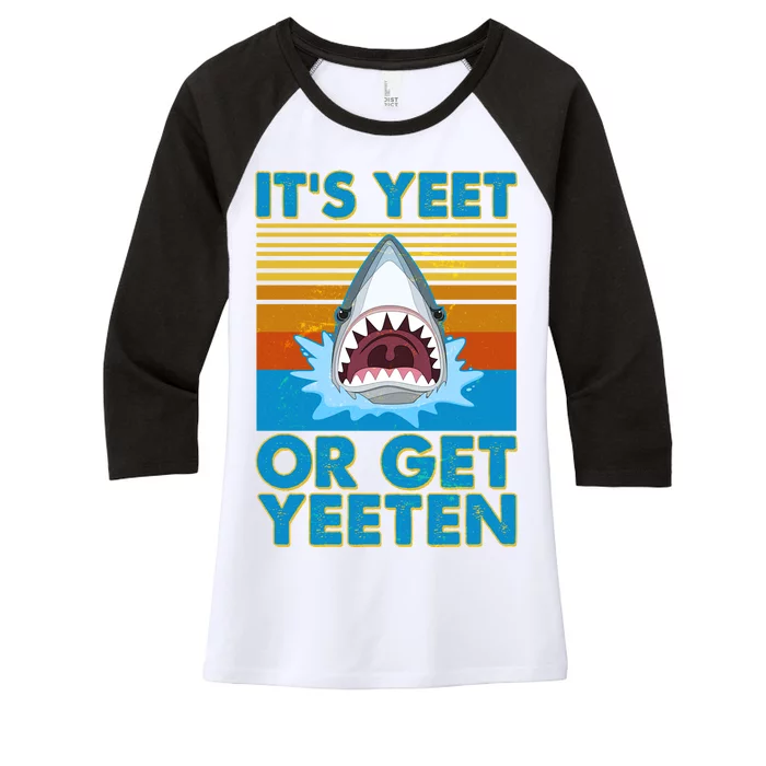 It's Yeet or Get Yeeten Shark Attack Women's Tri-Blend 3/4-Sleeve Raglan Shirt