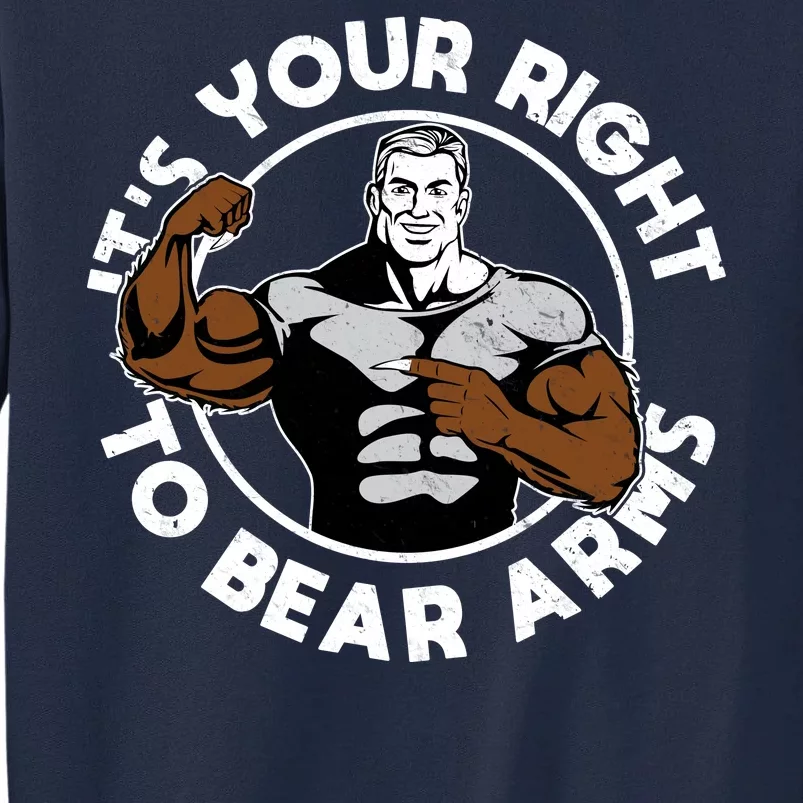 It's Your Right To Bear Arms Tall Sweatshirt