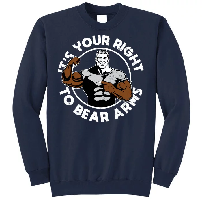 It's Your Right To Bear Arms Tall Sweatshirt