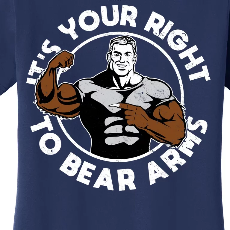 It's Your Right To Bear Arms Women's T-Shirt