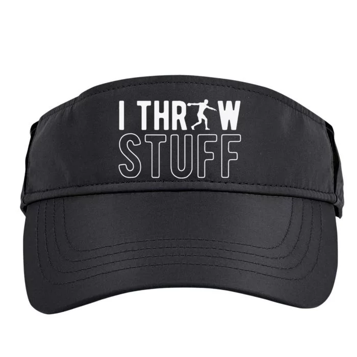 I Throw Stuff Discus Throw Discus Thrower Adult Drive Performance Visor