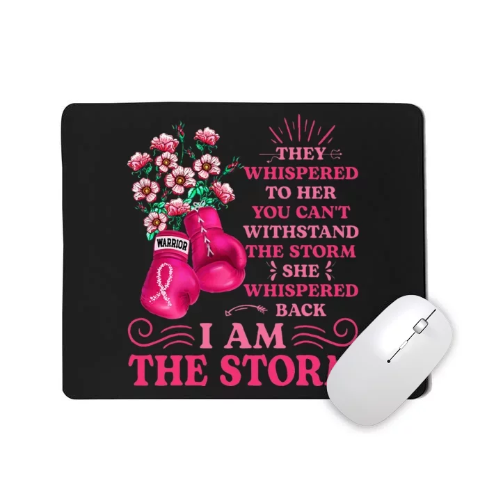 I'm The Storm Boxing Warrior Pink Ribbon  Breast Cancer Mousepad