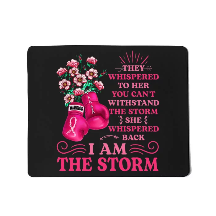 I'm The Storm Boxing Warrior Pink Ribbon  Breast Cancer Mousepad