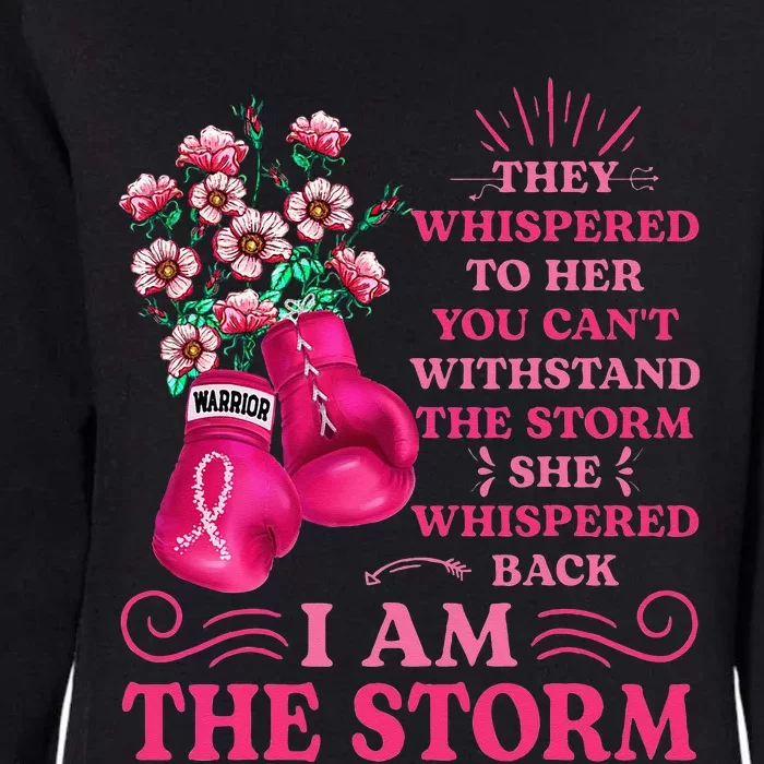 I'm The Storm Boxing Warrior Pink Ribbon  Breast Cancer Womens California Wash Sweatshirt