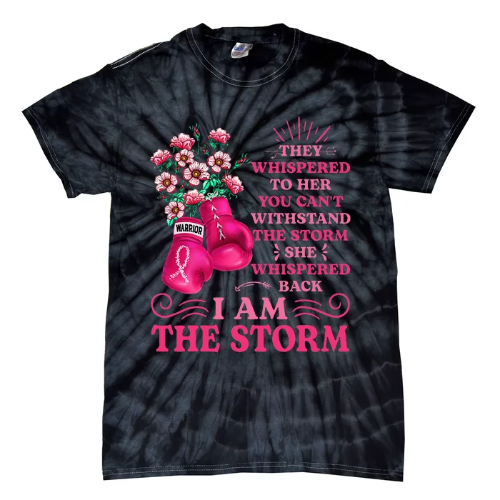 I'm The Storm Boxing Warrior Pink Ribbon  Breast Cancer Tie-Dye T-Shirt