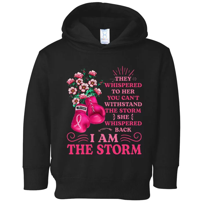 I'm The Storm Boxing Warrior Pink Ribbon  Breast Cancer Toddler Hoodie