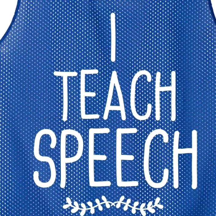 I Teach Speech Great Gift Cute Speech Language Therapist Gift Mesh Reversible Basketball Jersey Tank