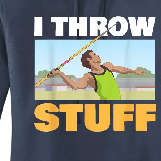 I Throw Stuff For A Shot Put Player Or Shot Putter Women's Pullover Hoodie