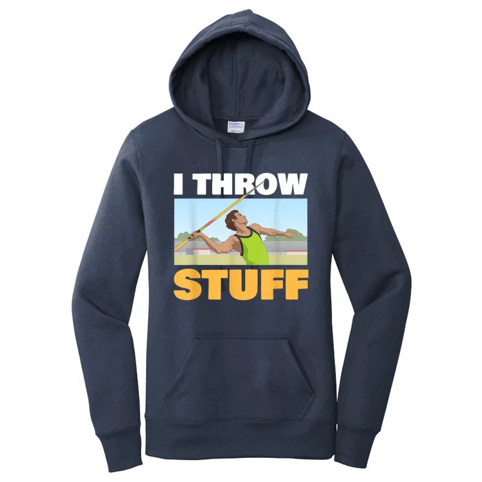 I Throw Stuff For A Shot Put Player Or Shot Putter Women's Pullover Hoodie