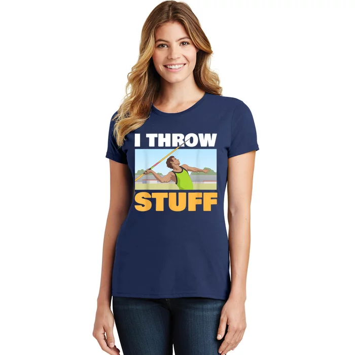 I Throw Stuff For A Shot Put Player Or Shot Putter Women's T-Shirt