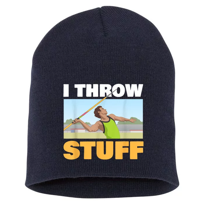 I Throw Stuff For A Shot Put Player Or Shot Putter Short Acrylic Beanie