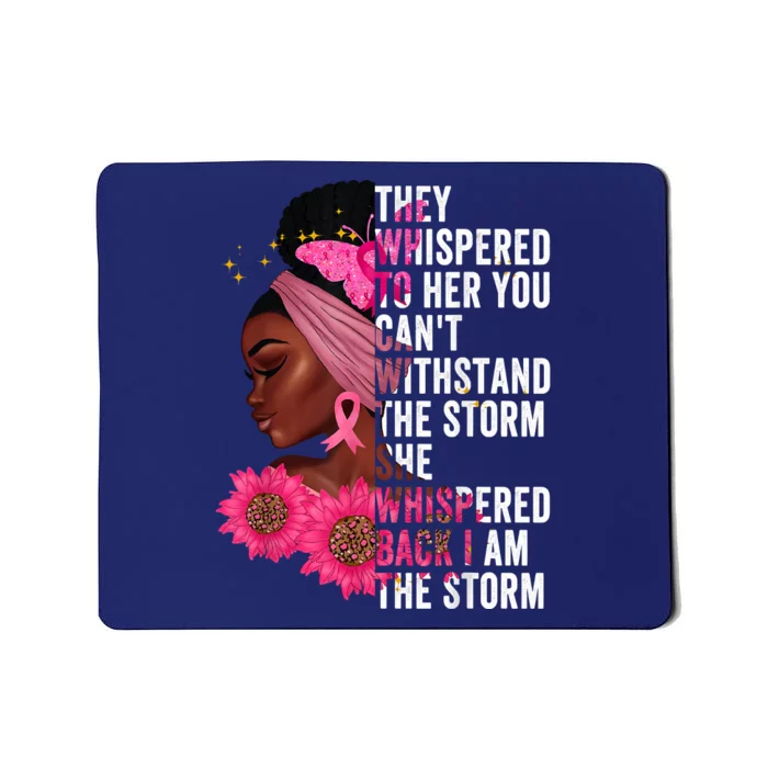 I'm The Storm Black Womens African Breast Cancer Pink Ribbon Mousepad