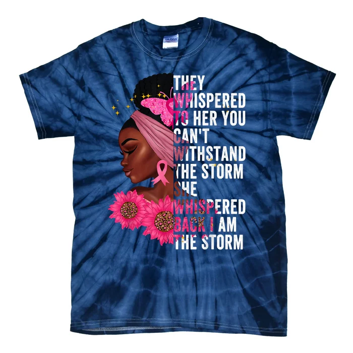 I'm The Storm Black Womens African Breast Cancer Pink Ribbon Tie-Dye T-Shirt