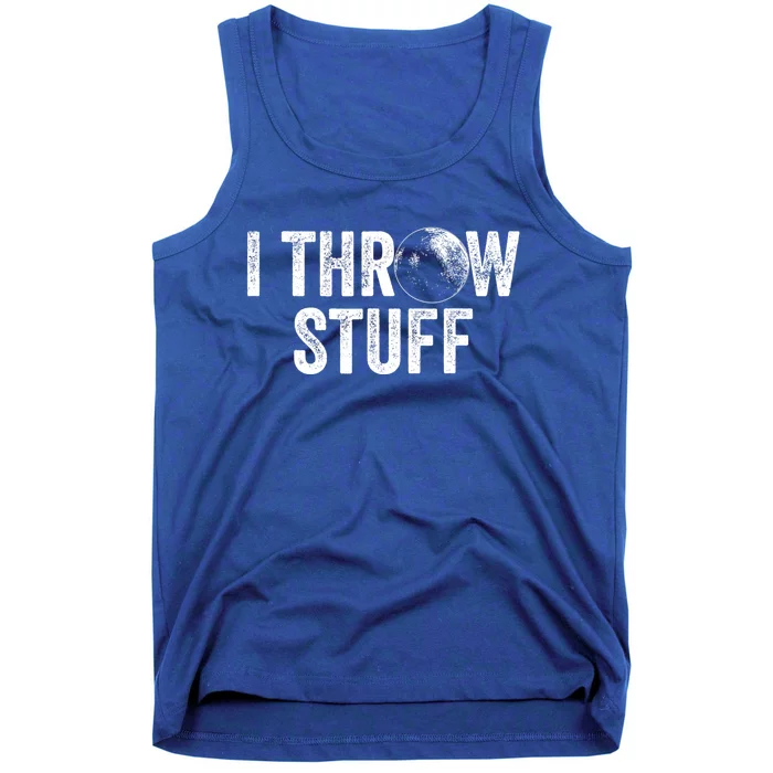 I Throw Stuff Shot Put Athlete Throwing Tank Top