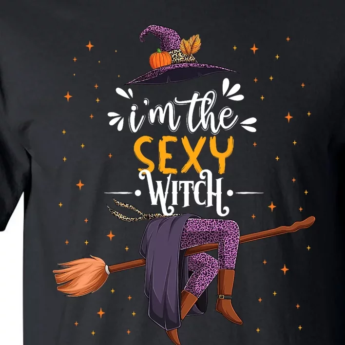 Im The Sexy Witch Halloween Matching Group Costume Tall T-Shirt