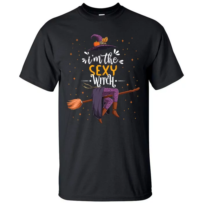 Im The Sexy Witch Halloween Matching Group Costume Tall T-Shirt