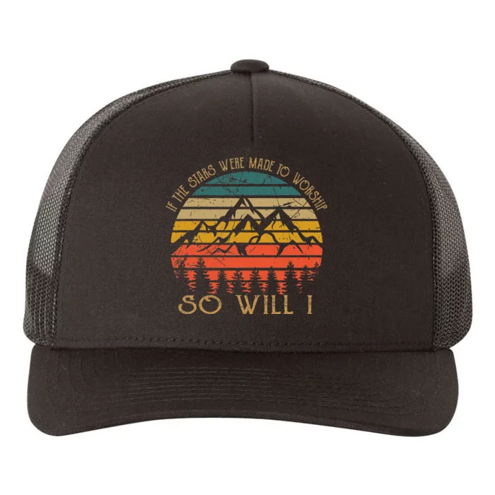 If The Stars Were Made To Worship Yupoong Adult 5-Panel Trucker Hat