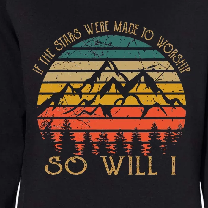 If The Stars Were Made To Worship Womens California Wash Sweatshirt