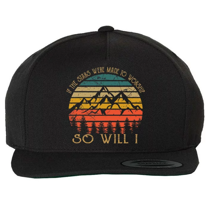 If The Stars Were Made To Worship Wool Snapback Cap