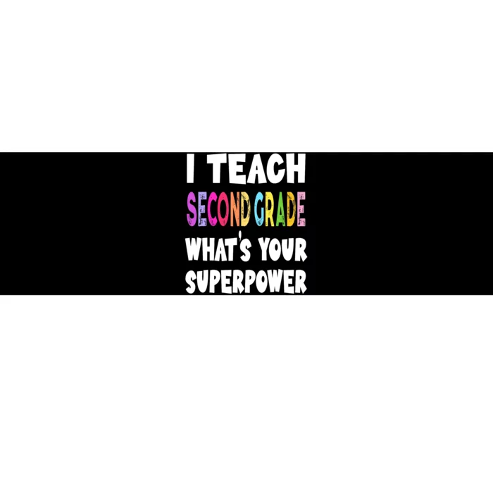 I Teach Second Grade Whats Your Superpower 2nd Grade Teacher Bumper Sticker