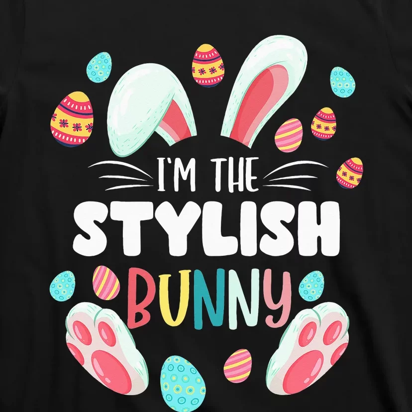 I'm The Stylish Bunny Matching Family Easter Party T-Shirt