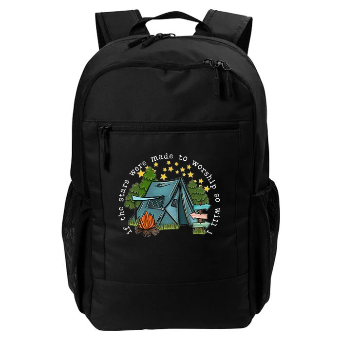 If The Stars Were Made To Worship So Will I Camping Daily Commute Backpack