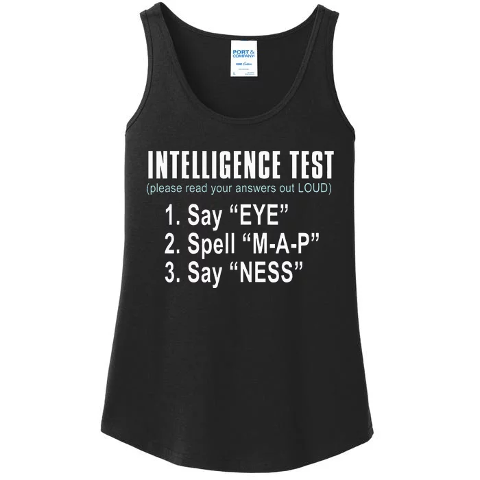 Intelligence Test Say Eye M A P Ness Funny Dad Joke Ladies Essential Tank