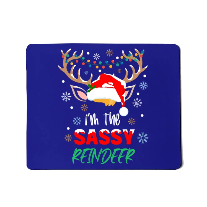 IM The Sassy Reindeer Christmas Funny Xmas Pajamas Family Gift Mousepad