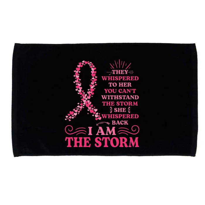 I'm The Storm Warrior Pink Ribbon  Breast Cancer Microfiber Hand Towel