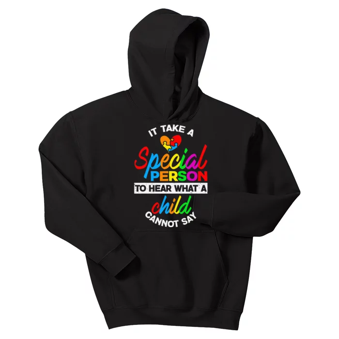 It Takes Someone Special To Hear What A Child Can Not Say Kids Hoodie